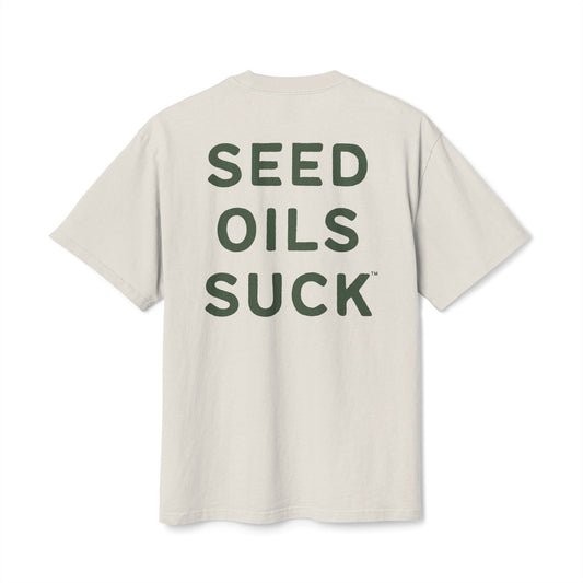 The OG Seed Oils Suck Tee - 100% Premium Heavy Weight Cotton