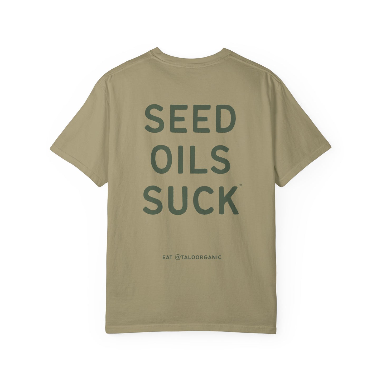 The OG "Seed Oils Suck" 100% Cotton Tee